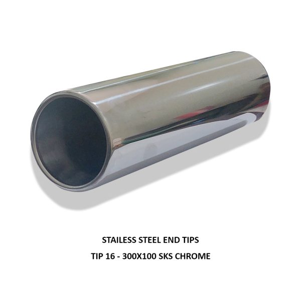 TIP 16 - 300X100 SKS CHROME