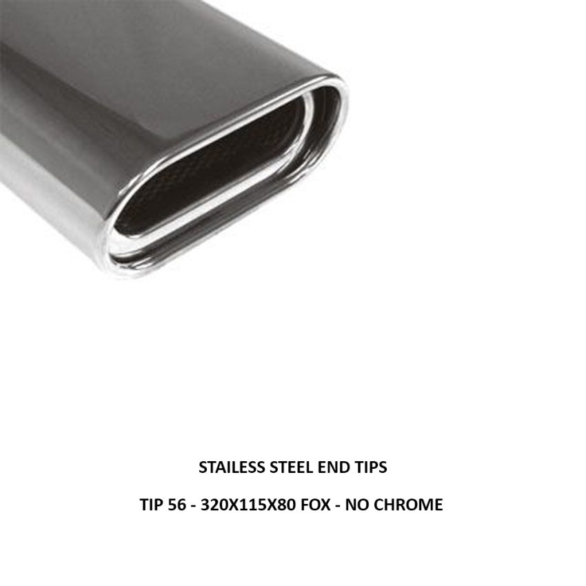 TIP 56 - 320X115X80 FOX - NO CHROME